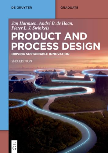 Product and Process Design: Driving Sustainable Innovation (De Gruyter Textbook) von De Gruyter